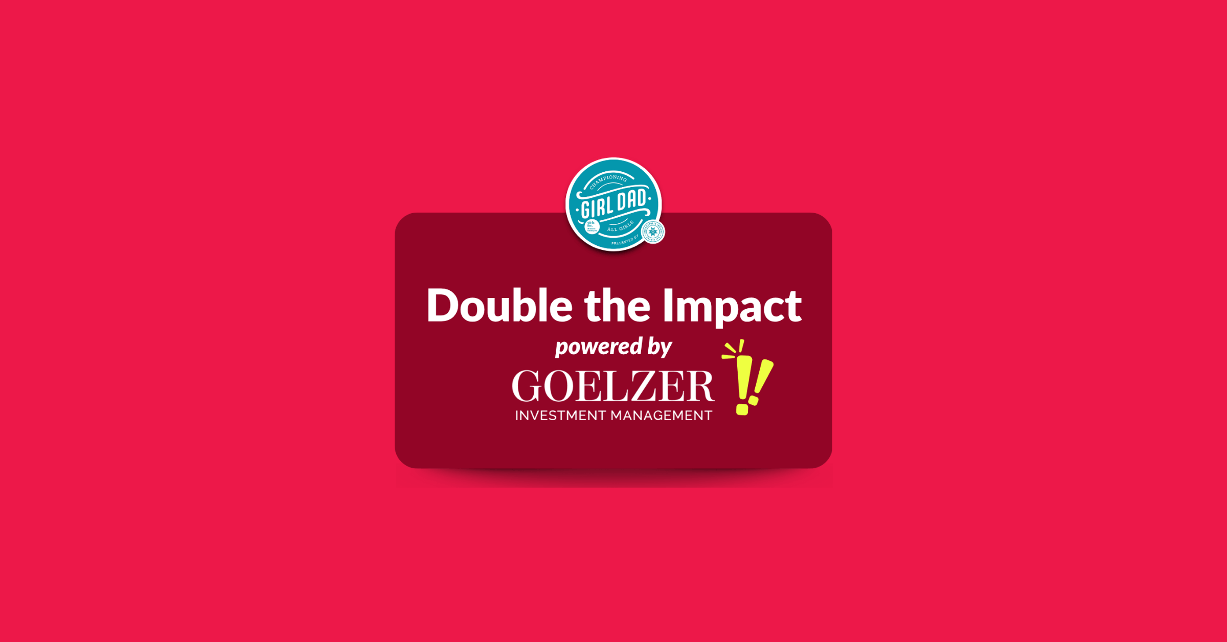 Girls Inc. of Greater Indianapolis and Goelzer Investment Management  Partner to Support Programming for Girls Through Girl Dad ’25 Campaign